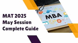 MAT May 2025: Registration, Dates, Syllabus, Pattern