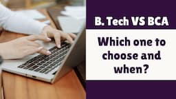 Difference Between B.Tech and BCA