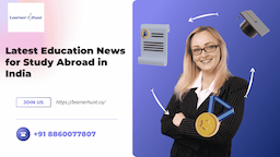 Latest Education News for Study Abroad in India