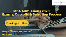 MBA Admissions 2026: Exams, Cut-offs & Selection Process