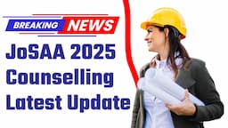 JoSAA Counselling 2025: Complete Guide to Registration, Schedule, Seat Matrix & Cut-Offs