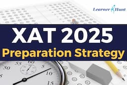 XAT 2025: Strategic Tips to Ace Preparation and Time Management in the Last Week