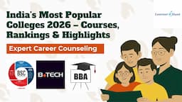 India’s Most Popular Colleges 2026 – Courses, Rankings & Highlights